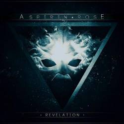 Aspirin Rose : Revelation